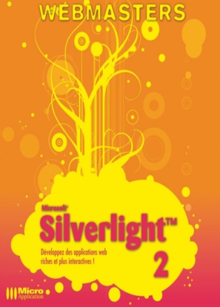 Silverlight 2 – Développez des applications
