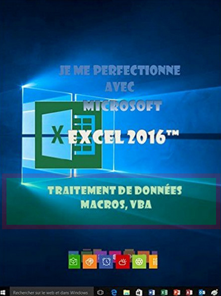 Je me perfectionne avec Excel 2016 DSMV