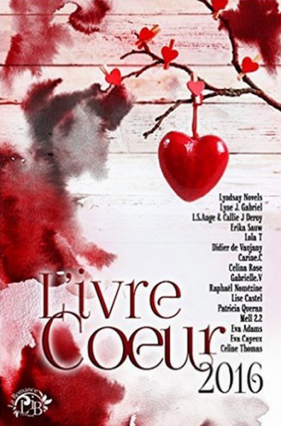 L’ivre Coeur 2016