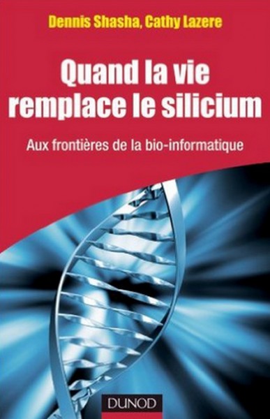 Quand la vie remplace le silicium