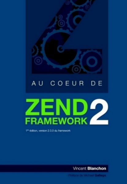 Au coeur de Zend Framework 2