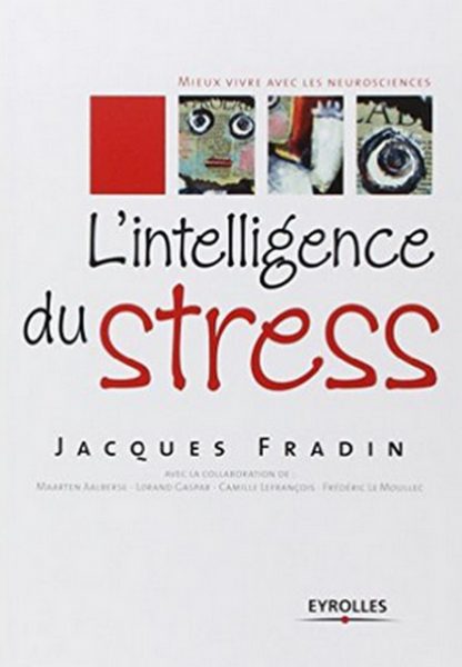 L’intelligence du stress