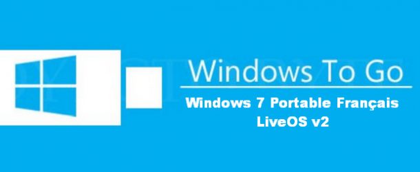 Windows 7 Portable Français LiveOS v2