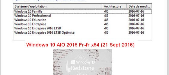Windows 10 AIO 2016 Fr-fr x64 (21 Sept 2016)