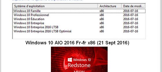 Windows 10 AIO 2016 Fr-fr x86 (21 Sept 2016)