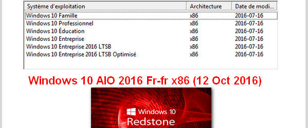 Windows 10 AIO 2016 Fr-fr x86 (12 oct 2016)
