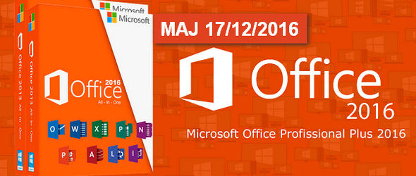 Office 2016 Pro Plus VL X64 MAJ 17/12/2016