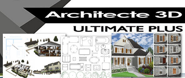 Architecte 3D Ultimate Plus 2017 (V19)