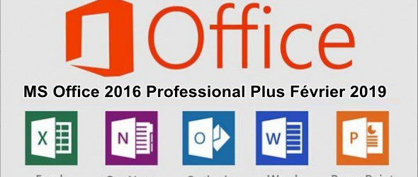 MS Office 2016 Professional Plus Février 2019