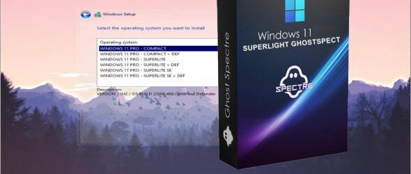 Windows 11 PRO 21H2 Superlight Ghostspectre