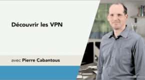 Formation Découvrir les VPN 2022