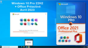 Windows 10 Pro 22H2 + Office Préactivé -Avril 2023