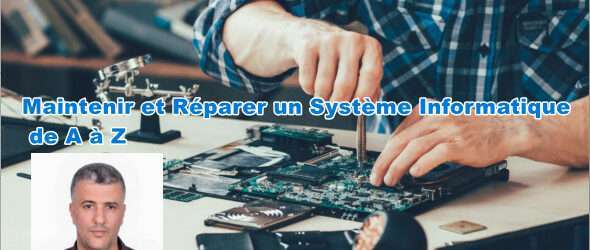 Formation en Maintenance Informatique de A à Z