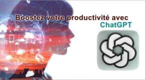 Boostez votre productivité avec ChatGPT