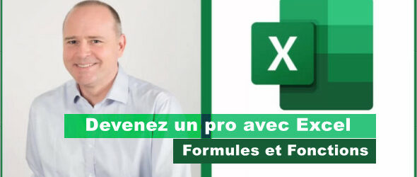 Devenez un pro avec Excel : Formules et Fonctions