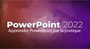 Apprendre Powerpoint 2022 par la pratique