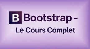 Bootstrap – Le Cours Complet