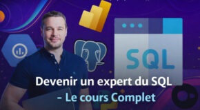 Devenir un expert du SQL – Le cours Complet