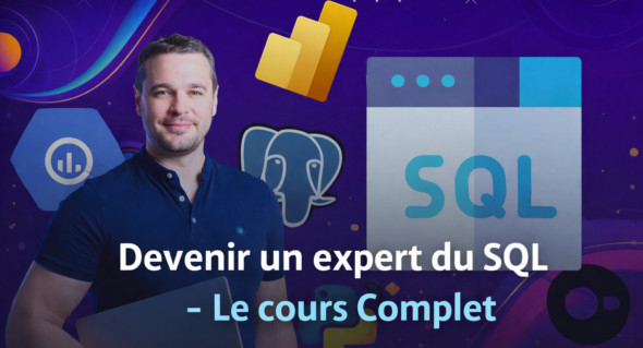 Devenir un expert du SQL – Le cours Complet