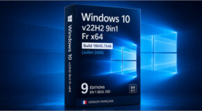 Windows 10 v22h2 9in1 Fr x64 Build 19045.7548 Juillet 2026