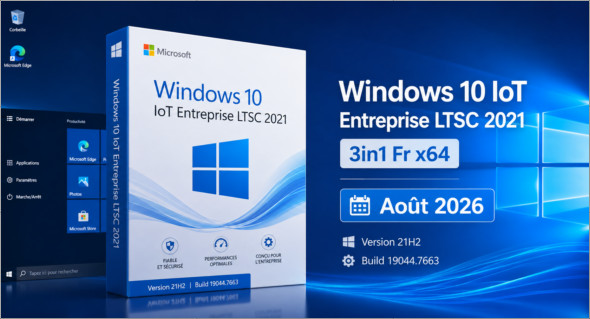 Windows 10 IoT Entreprise LTSC 2021 3in1 Fr x64 (Août 2026)