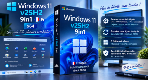 Windows 11 v25h2 9in1 Fr « Build 26200.9445 » (Sept 2026)